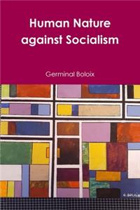 Human Nature against Socialism