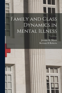 Family and Class Dynamics in Mental Illness