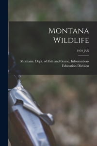 Montana Wildlife; 1970 JAN