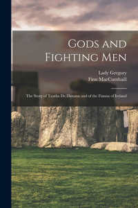 Gods and Fighting Men