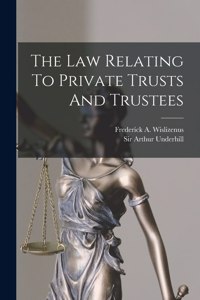 Law Relating To Private Trusts And Trustees