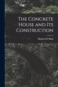 Concrete House and its Construction