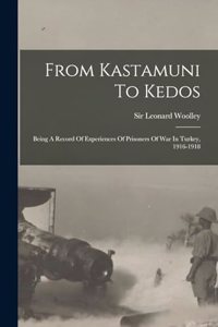 From Kastamuni To Kedos