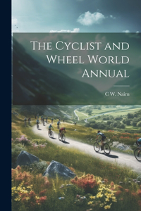 Cyclist and Wheel World Annual