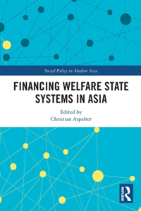 Financing Welfare State Systems in Asia