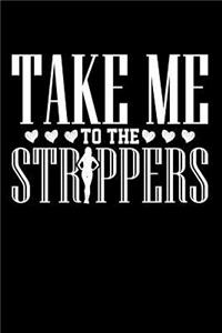 Take Me to the Strippers