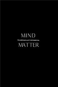 Mind Matter