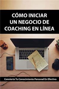 Cómo iniciar un negocio de coaching en línea