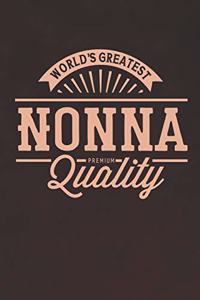 World's Greatest Nonna Premium Quality