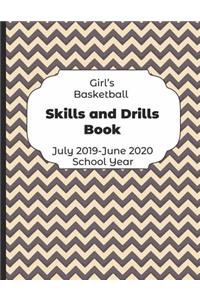 Girls Basketball Skills and Drills Book July 2019 - June 2020 School Year