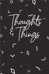 Thoughts and Things
