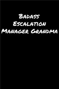 Badass Escalation Manager Grandma