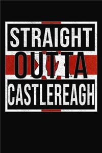 Straight Outta Castlereagh