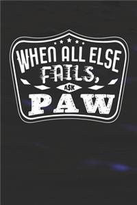 When All Else Fails Ask Paw