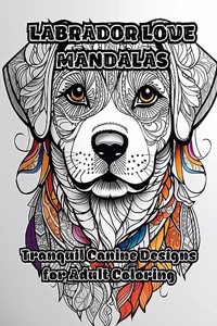 Labrador Love Mandalas