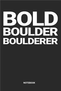 Bold Boulder Boulderer Notebook