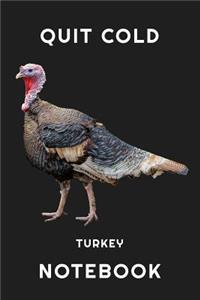 Quit Cold Turkey Notebook