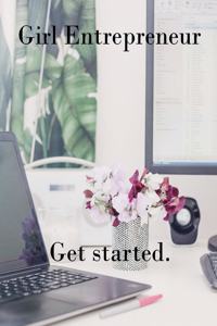 Girl Entrepreneur Get Started. Brainstorming Creative Ideas Journal