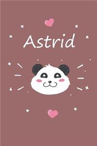 Astrid: Ein Individuelles Panda Notizbuch Mit Dem Namen Astrid Und Ganzen 100 Linierten Seiten Im Tollen 6x9 Zoll Format (Ca. Din A5). Optimal ALS Schreibhe