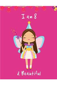 I am 8 and Beautiful