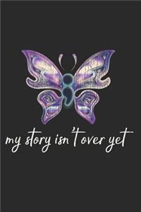 My Story Isn't Over Yet