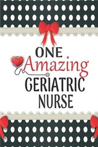 One Amazing Geriatric Nurse