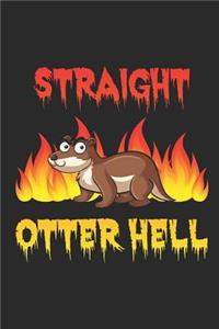 Straight Otter Hell