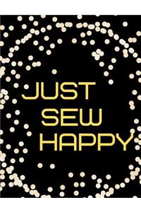 Just Sew Happy