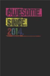 Awesome Since 2014