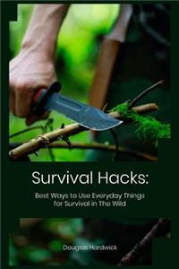 Survival Hacks