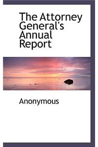 The Attorney General's Annual Report