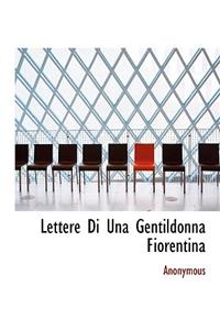 Lettere Di Una Gentildonna Fiorentina