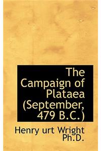 The Campaign of Plataea (September, 479 B.C.)