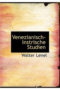 Venezianisch-Instrische Studien