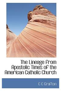 The Lineage from Apostolic Times of the American Catholic Church