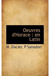 Oeuvres D'Horace: En Latin