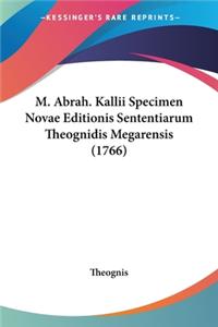 M. Abrah. Kallii Specimen Novae Editionis Sententiarum Theognidis Megarensis (1766)