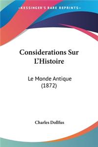 Considerations Sur L'Histoire: Le Monde Antique (1872)