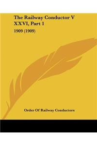 Railway Conductor V XXVI, Part 1