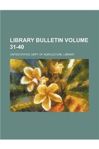 Library Bulletin Volume 31-40