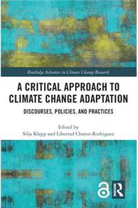 A Critical Approach to Climate Change Adaptation
