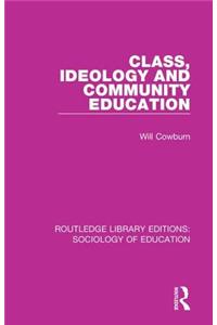 Class, Ideology and Community Education