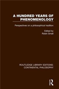 Hundred Years of Phenomenology