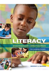 Literacy Assessment and Intervention for Classroom Teachers