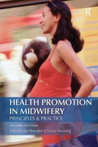 Health Promotion in Midwifery: Principles and Practice