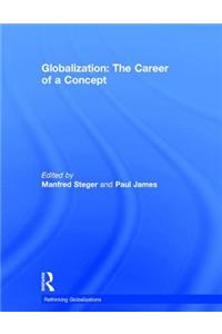 Globalization: The Career of a Concept