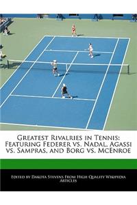 Greatest Rivalries in Tennis
