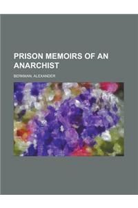 Prison Memoirs of an Anarchist