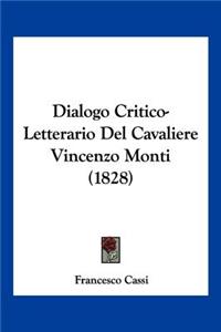 Dialogo Critico-Letterario Del Cavaliere Vincenzo Monti (1828)