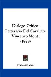 Dialogo Critico-Letterario Del Cavaliere Vincenzo Monti (1828)